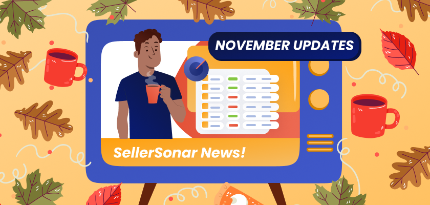 November Updates | SellerSonar