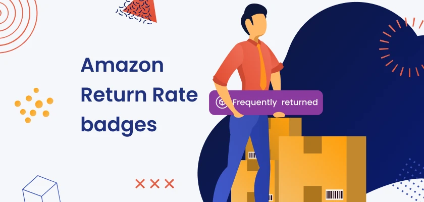 Amazon return rate badges explained for sellers