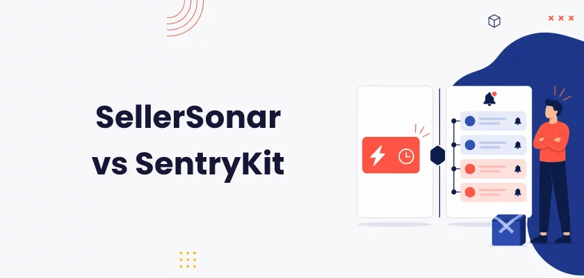 SellerSonar vs SentryKit: Buy Box Speed vs Broader Coverage